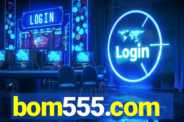 bom555.com plataforma de jogos